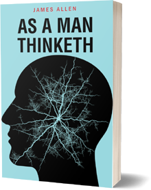 As a Man Thinketh